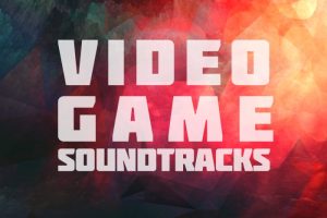 Video games with best soundtracks